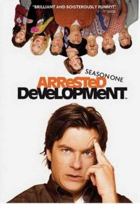  Arrested Development: Yükselen Bir Aile ve Nefretle Dolu Şakalarla Dolu Bir Sitcom!