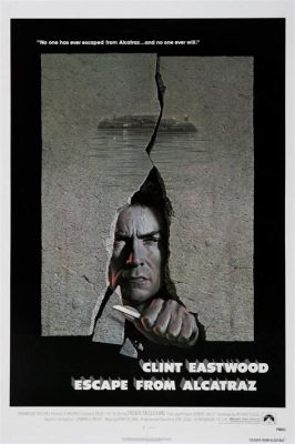 Escape from Alcatraz!  A Thrilling Heist Film Filled With Gripping Tension and Audacious Escape Plans!